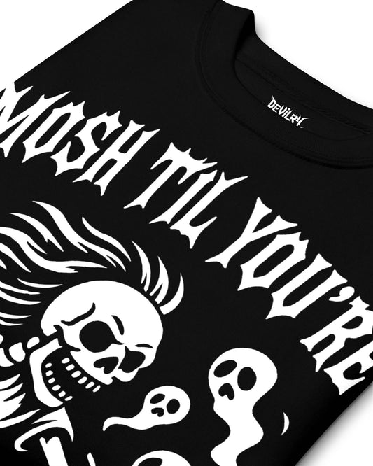 Mosh Til You’re a Ghost Sweatshirt