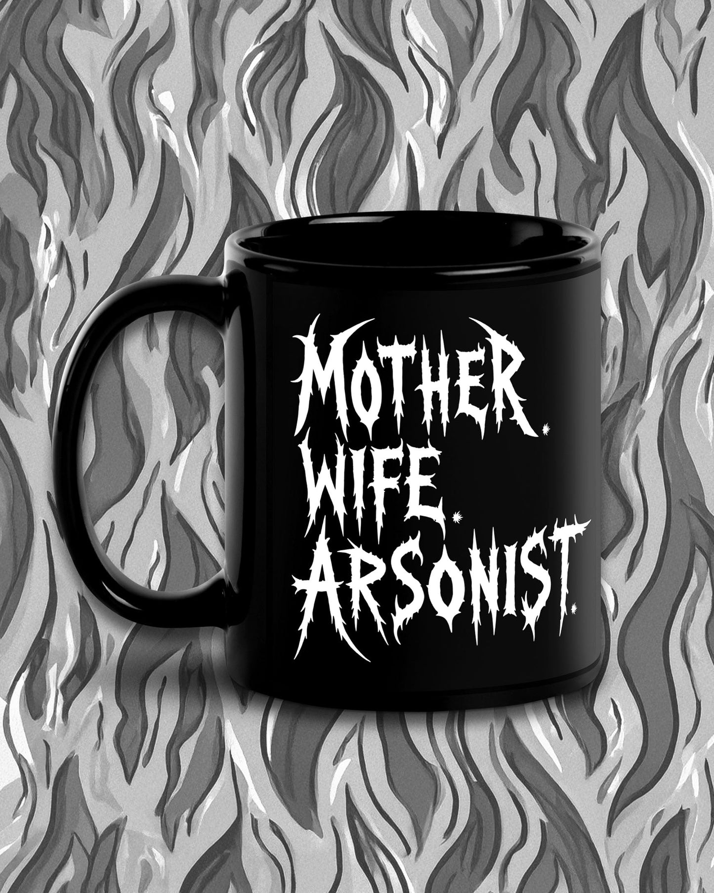 Mother Wife Arsonist Mug