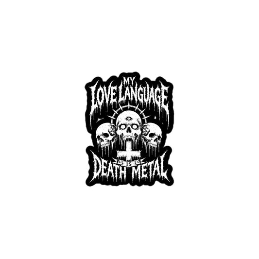 My Love Language Is Death Metal Sticker