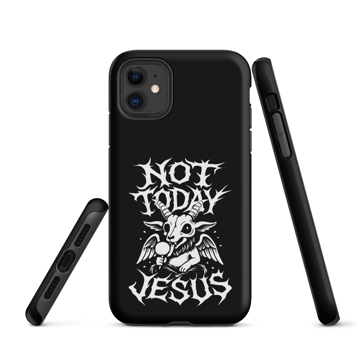 NOT TODAY JESUS Tough iPhone Case