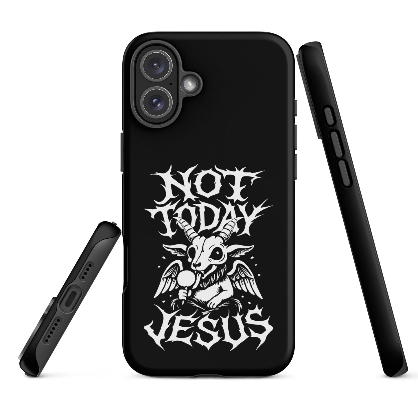 NOT TODAY JESUS Tough iPhone Case