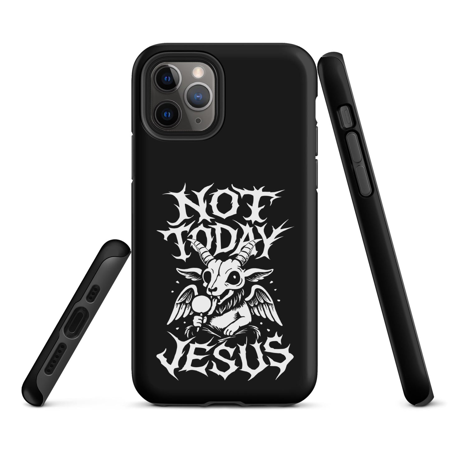 NOT TODAY JESUS Tough iPhone Case
