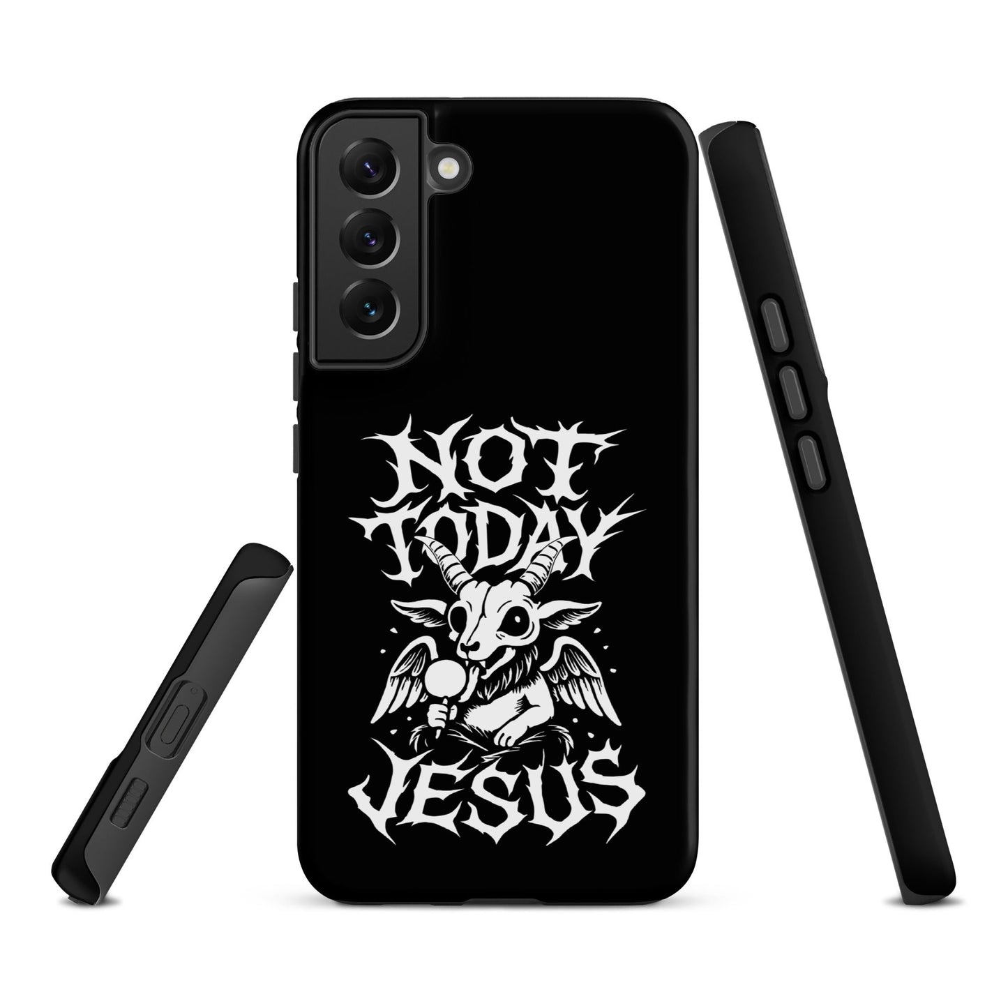 NOT TODAY JESUS Tough Samsung Case