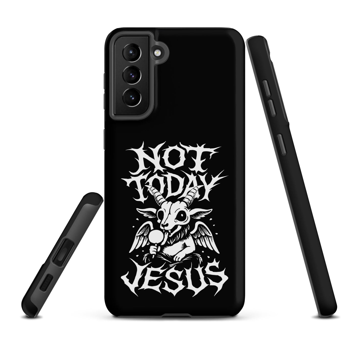 NOT TODAY JESUS Tough Samsung Case