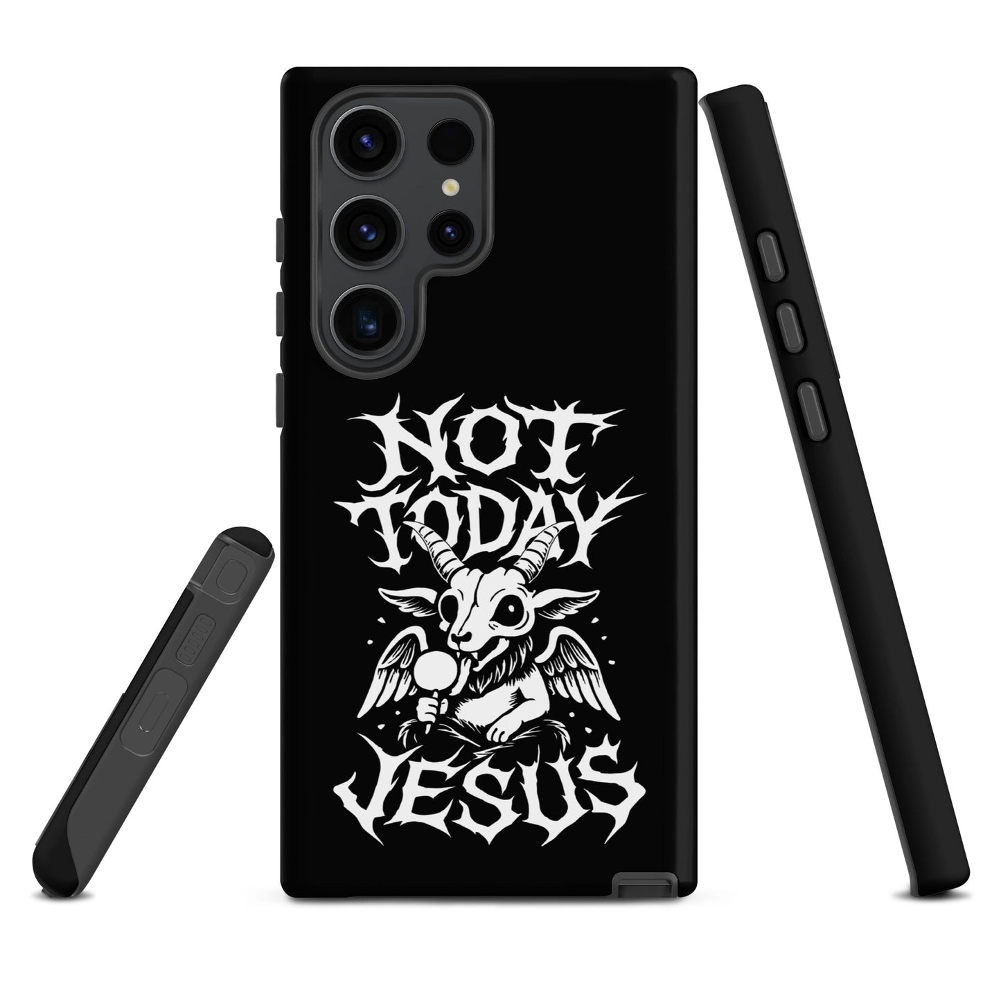NOT TODAY JESUS Tough Samsung Case