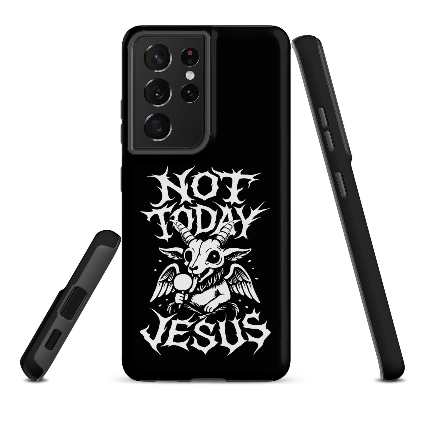 NOT TODAY JESUS Tough Samsung Case