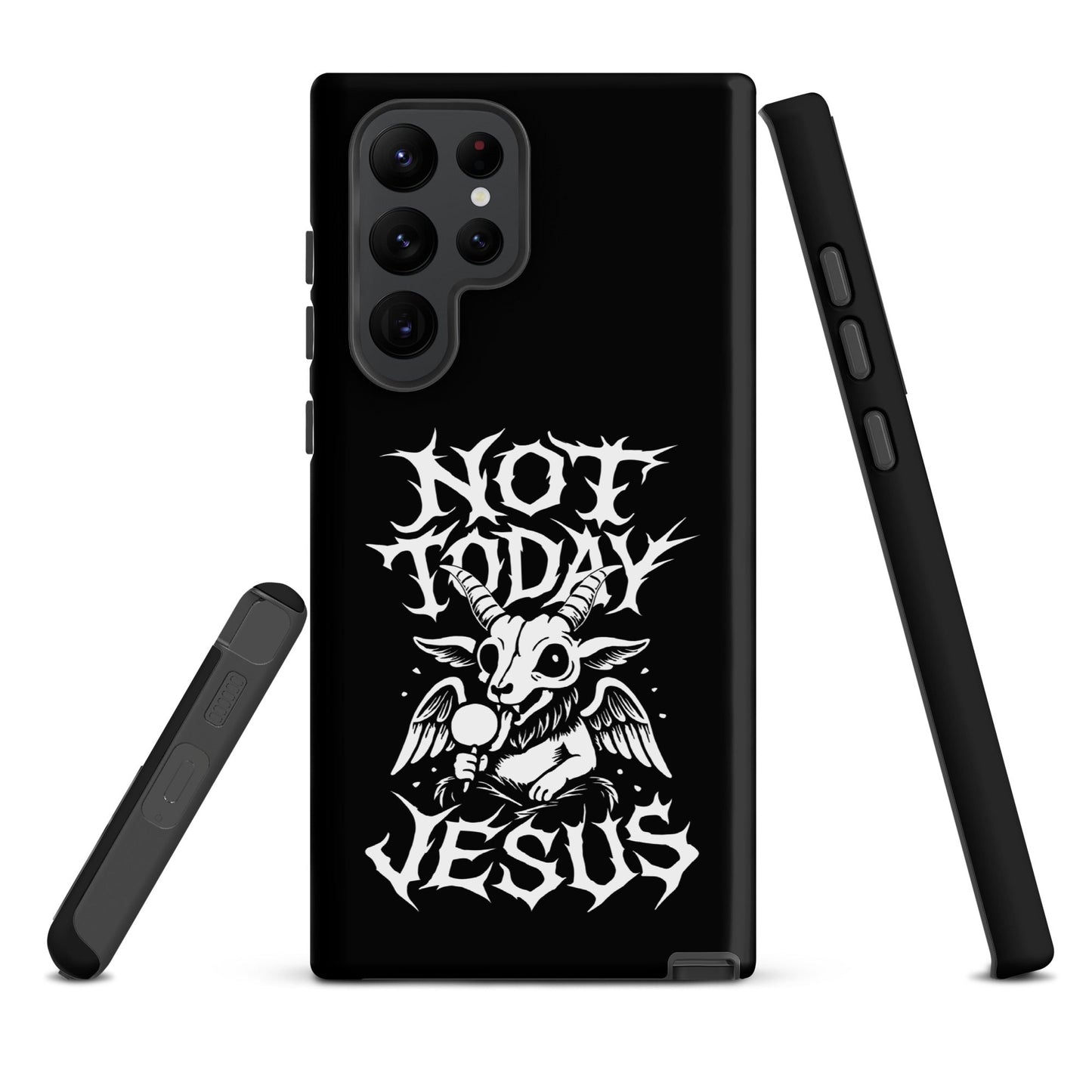 NOT TODAY JESUS Tough Samsung Case