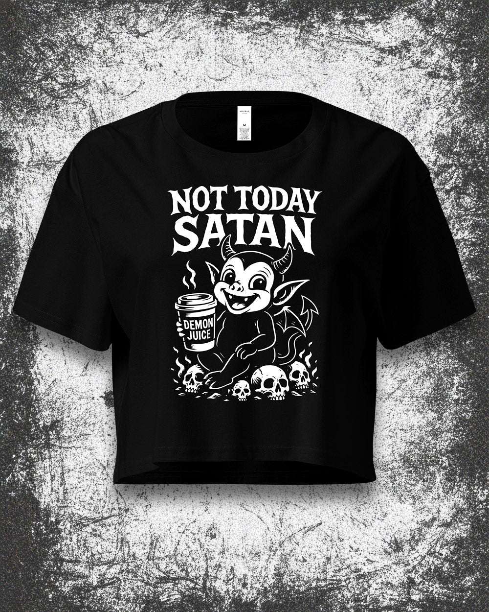 NOT TODAY SATAN Crop Top