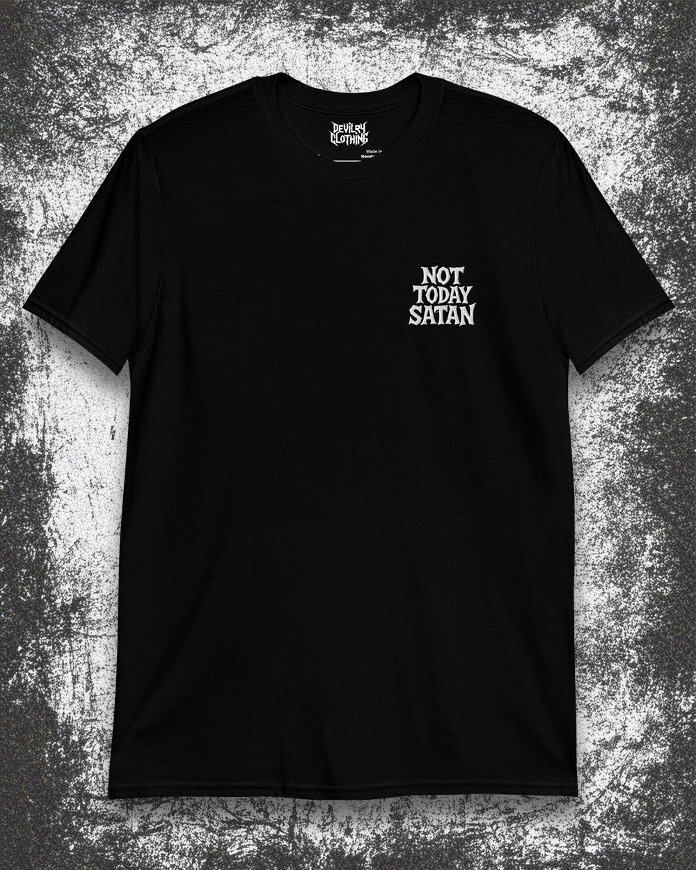 NOT TODAY SATAN Embroidered T-Shirt
