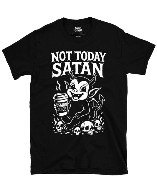NOT TODAY SATAN T-Shirt