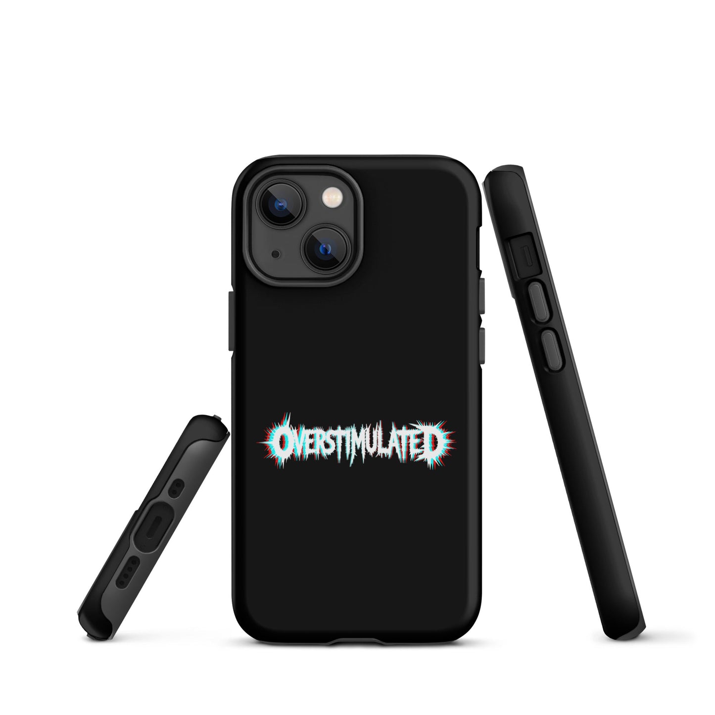 OVERSTIMULATED – Tough iPhone Case