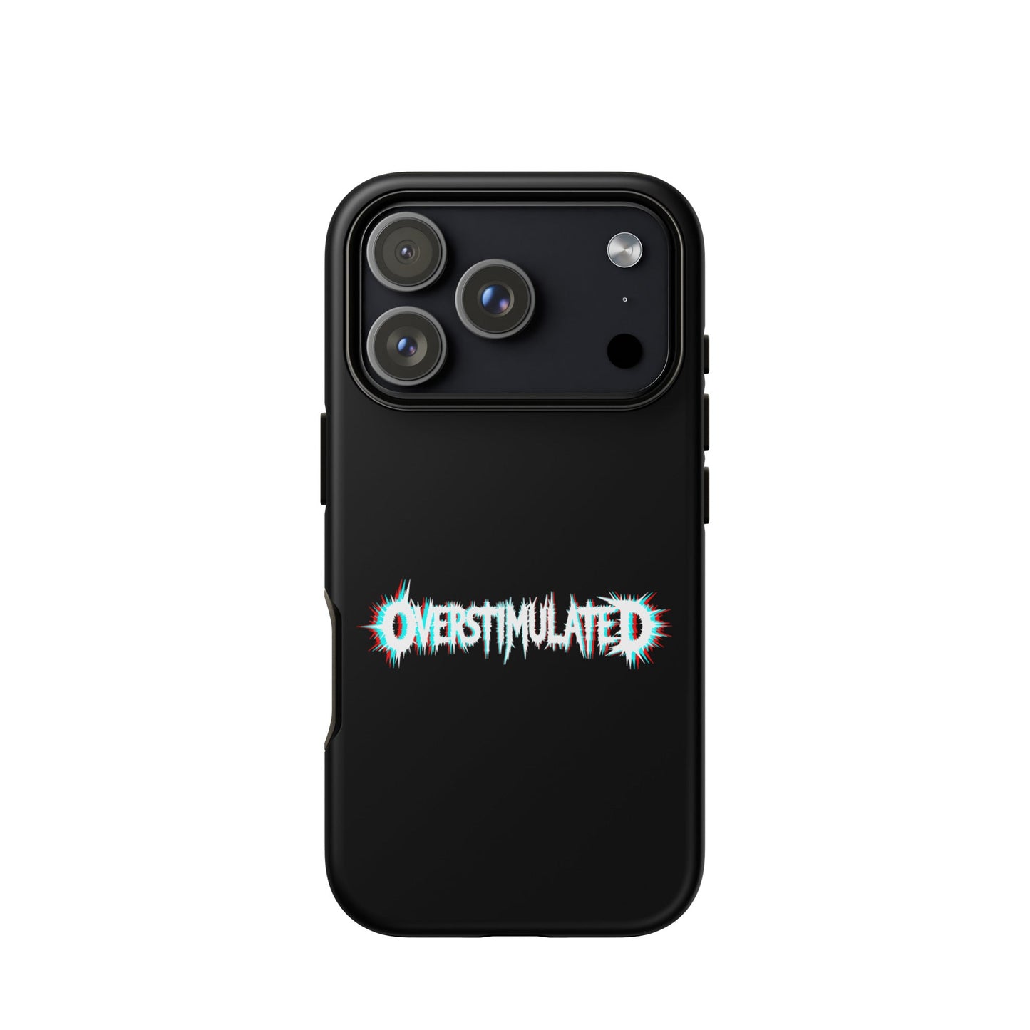OVERSTIMULATED – Tough iPhone Case