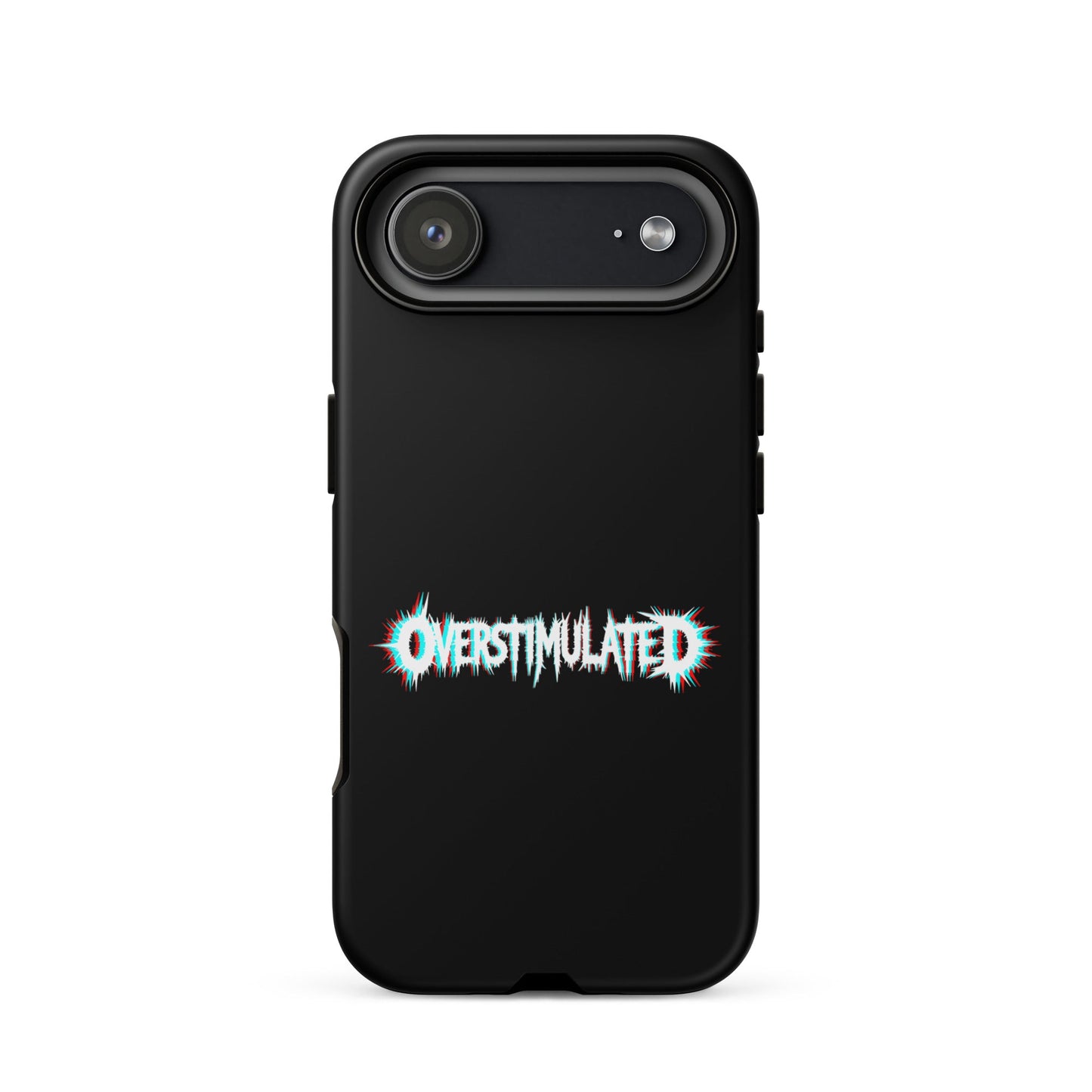 OVERSTIMULATED – Tough iPhone Case