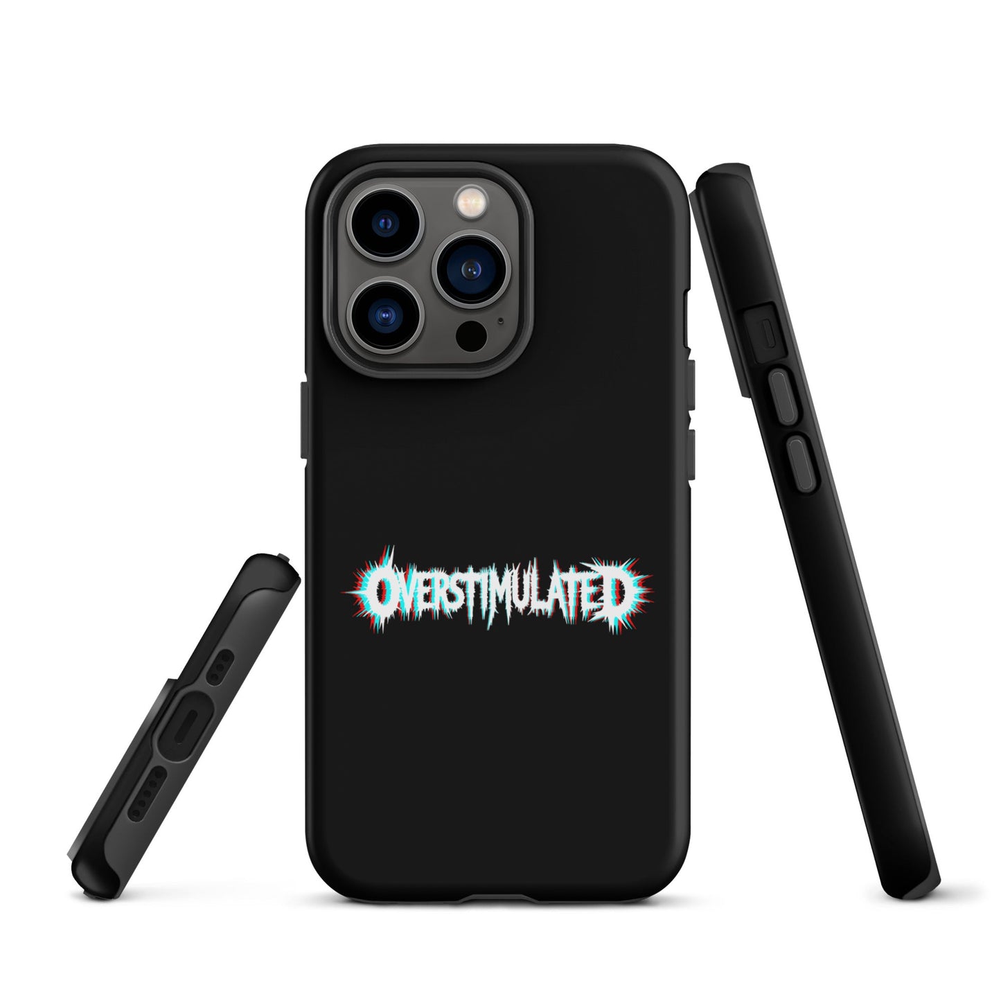 OVERSTIMULATED – Tough iPhone Case