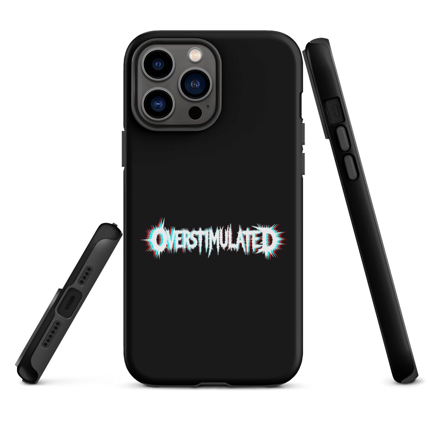 OVERSTIMULATED – Tough iPhone Case
