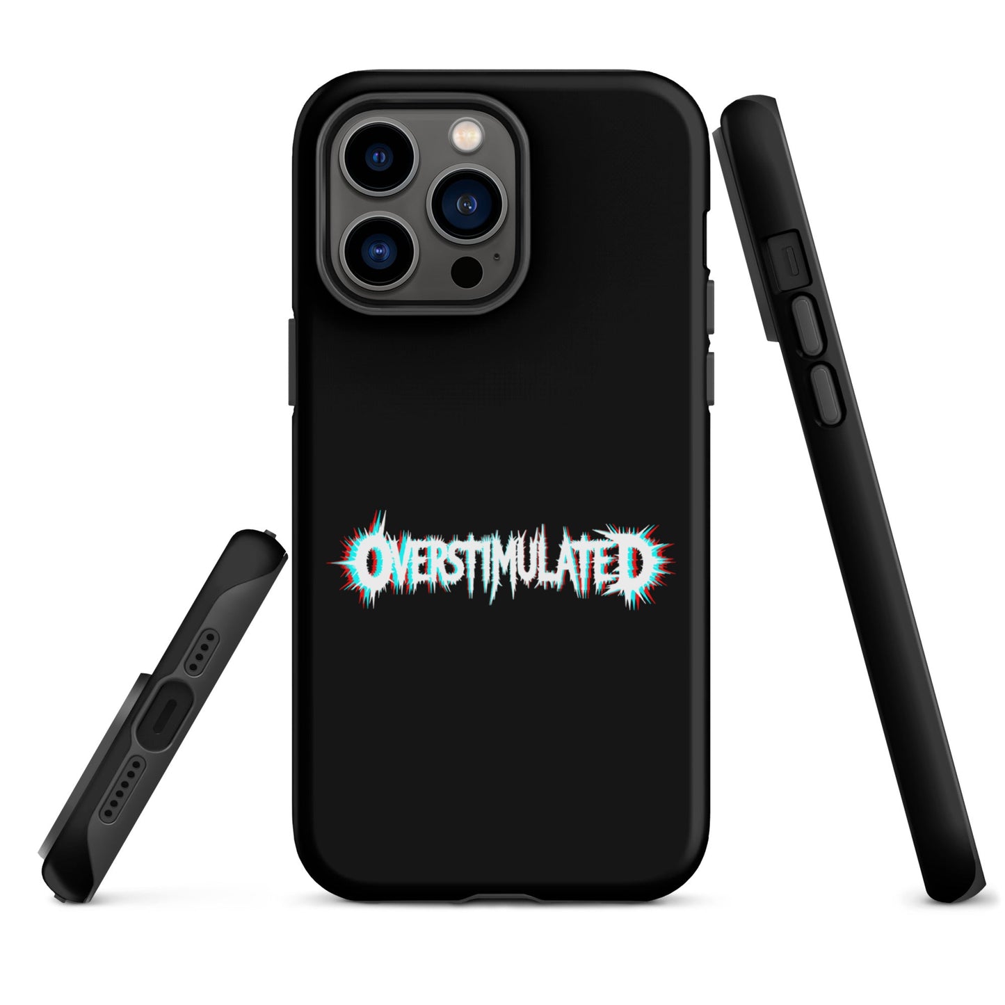 OVERSTIMULATED – Tough iPhone Case