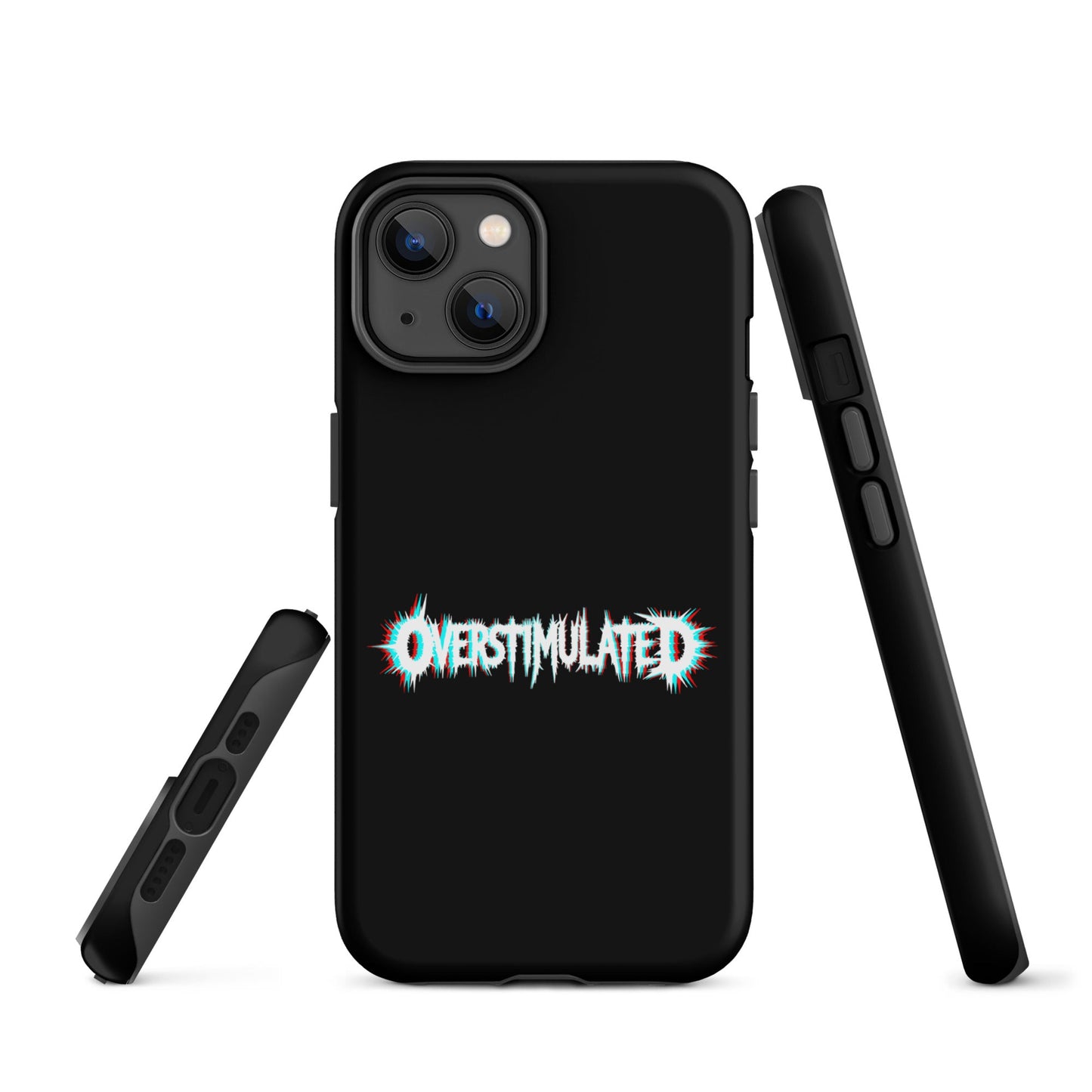 OVERSTIMULATED – Tough iPhone Case