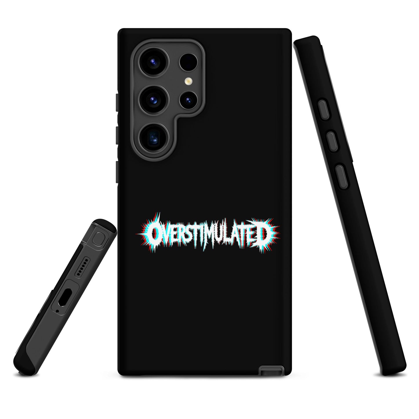 OVERSTIMULATED – Tough Samsung Case