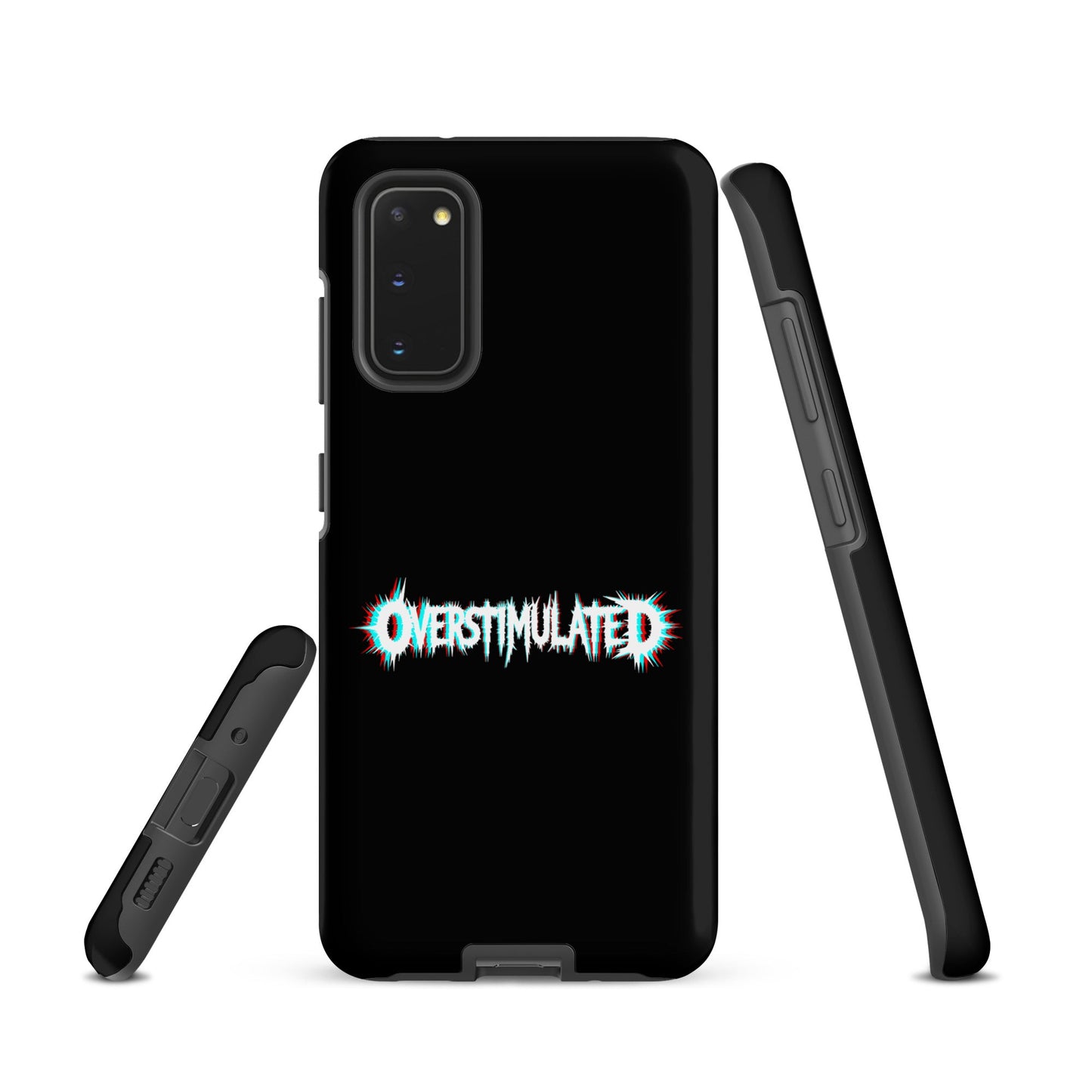 OVERSTIMULATED – Tough Samsung Case