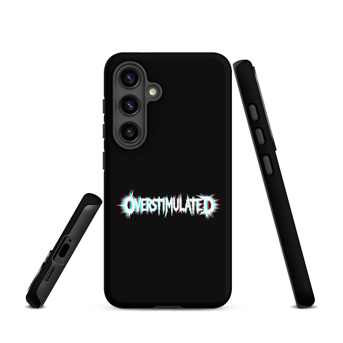 OVERSTIMULATED – Tough Samsung Case