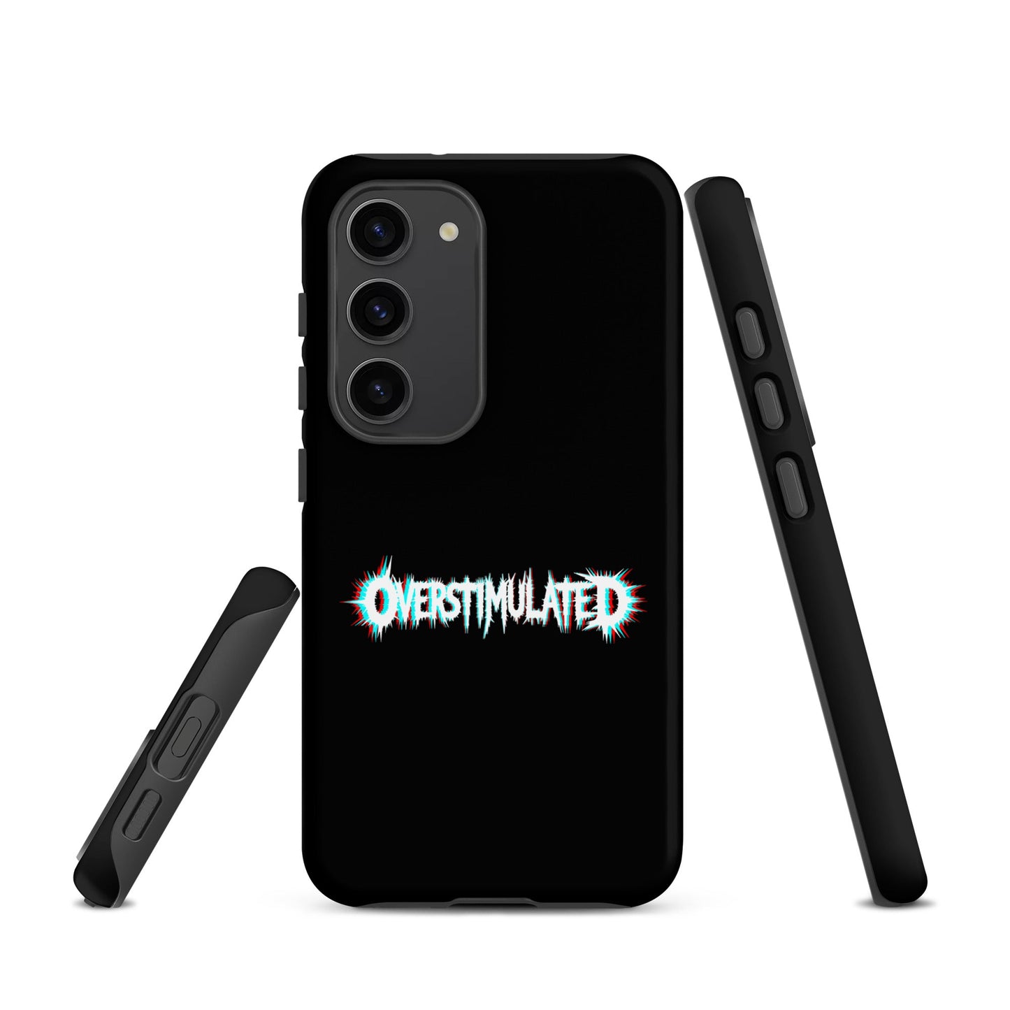 OVERSTIMULATED – Tough Samsung Case
