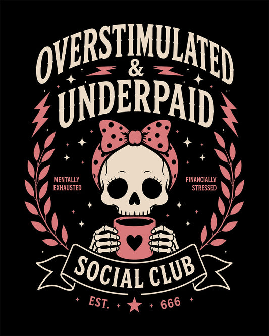 Overstimulated & Underpaid Crop Top