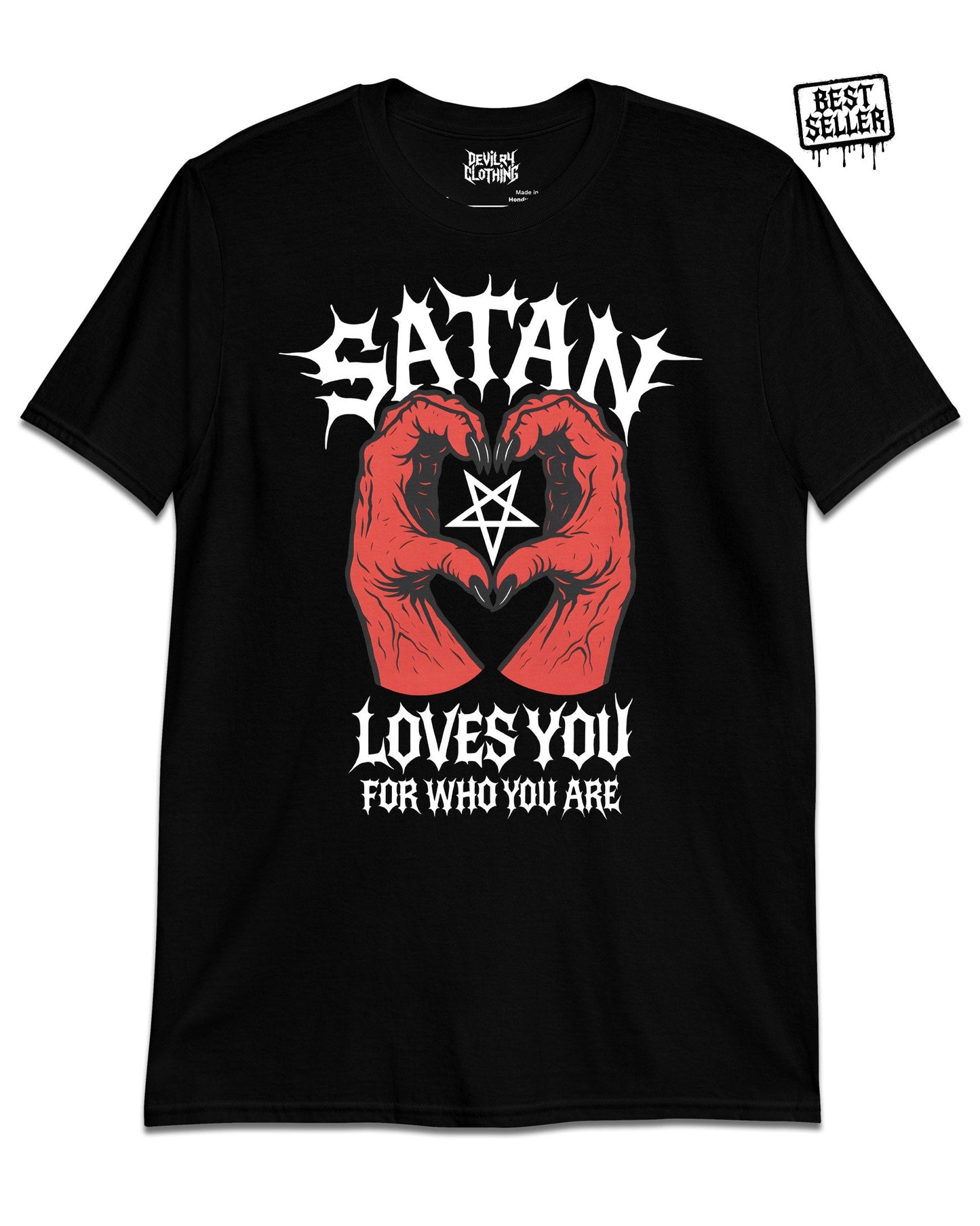 SATAN LOVES YOU FOR WHO YOU ARE T-Shirt