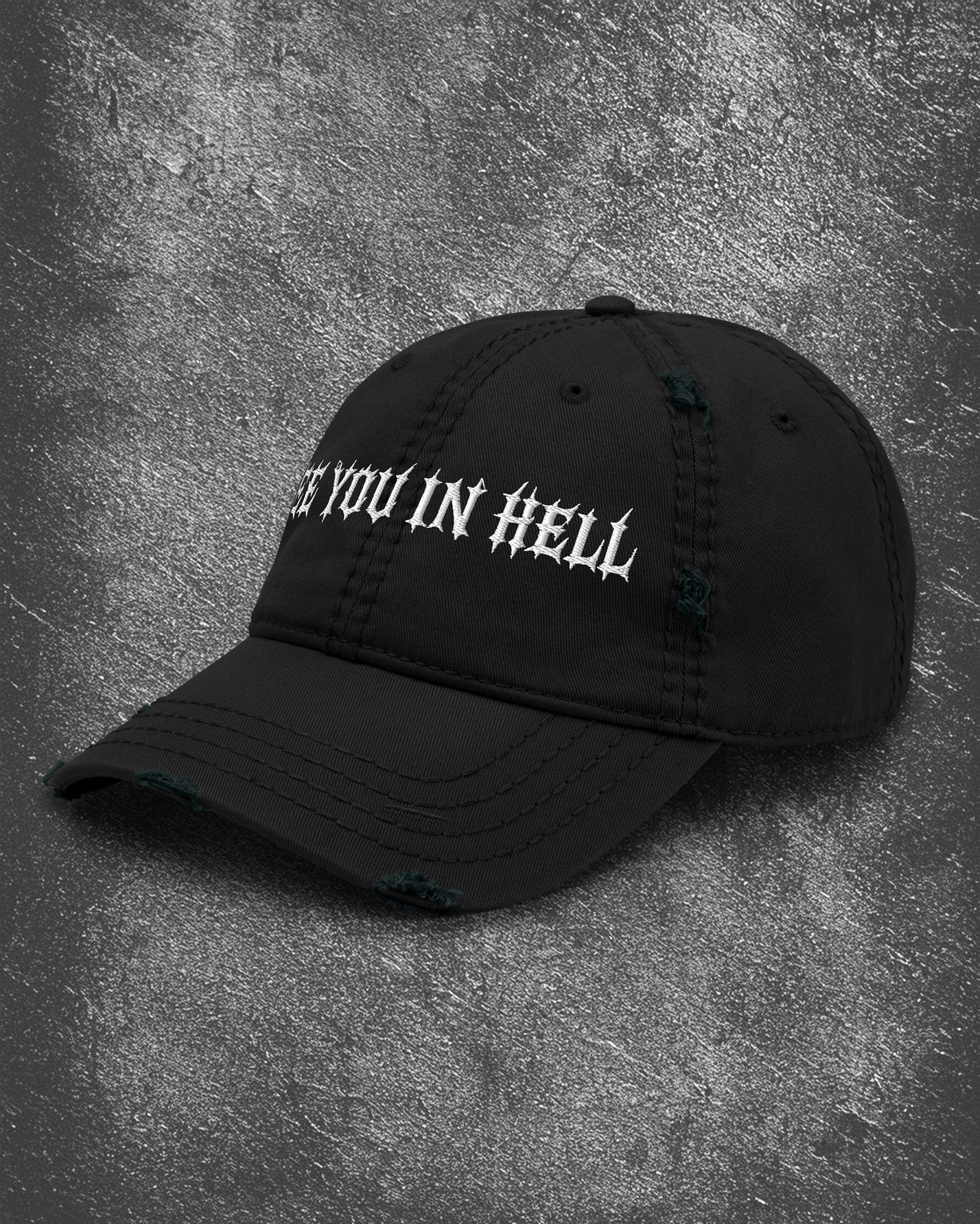 SEE YOU IN HELL Distressed Dad Hat
