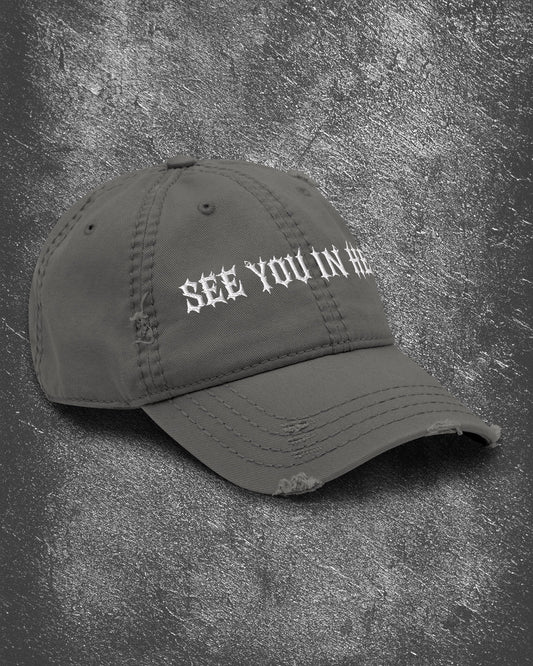 SEE YOU IN HELL Distressed Dad Hat