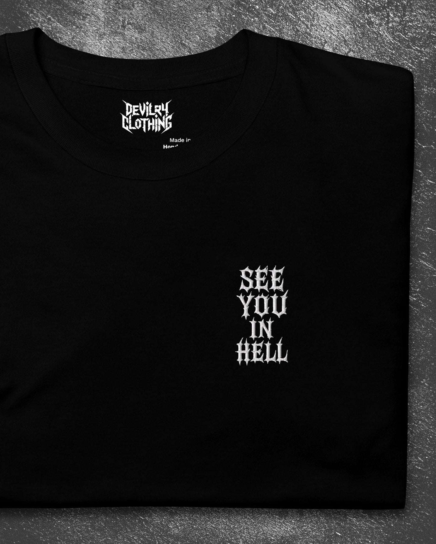 SEE YOU IN HELL Embroidered T-Shirt