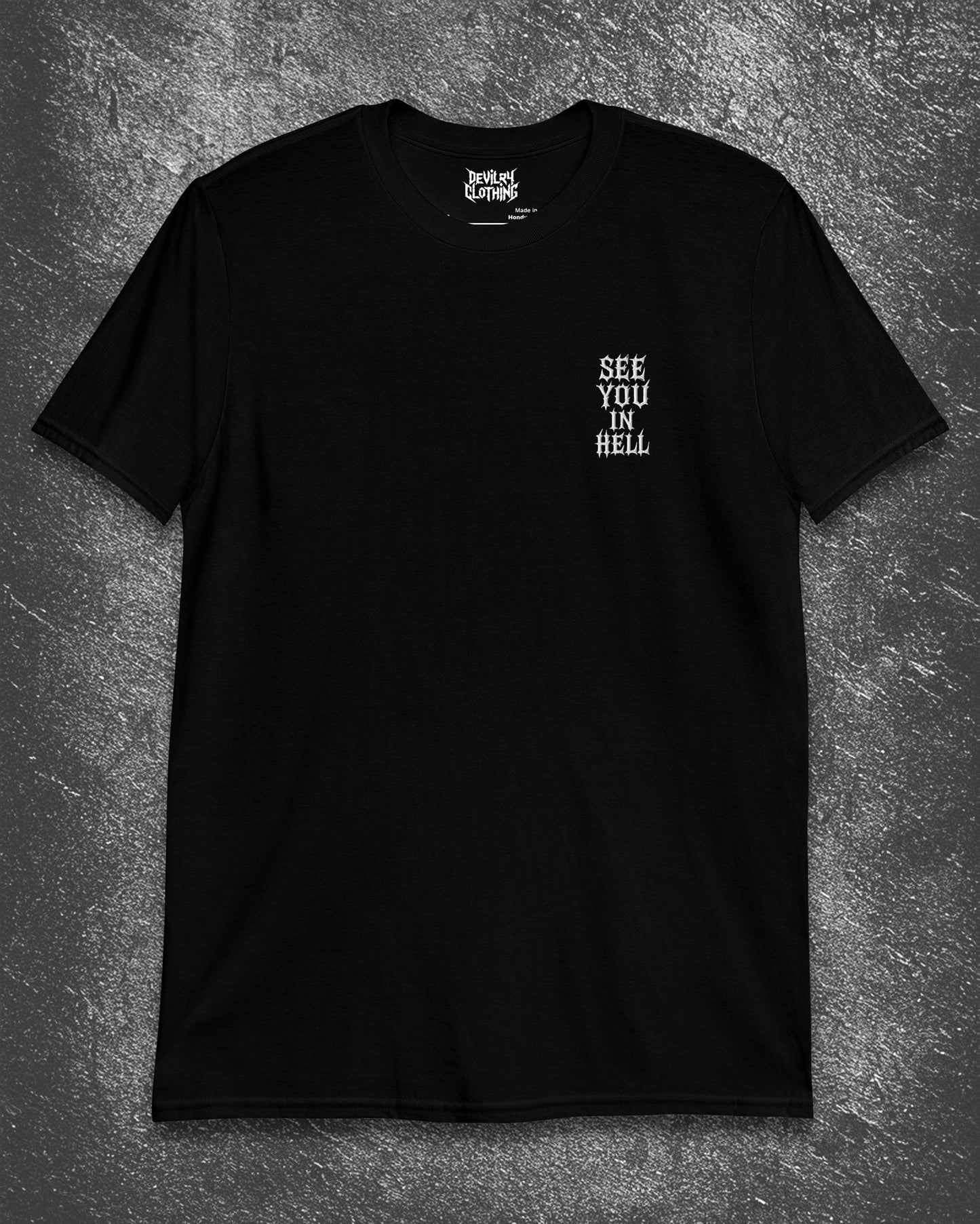 SEE YOU IN HELL Embroidered T-Shirt