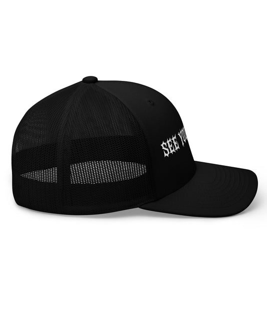 SEE YOU IN HELL Trucker Hat