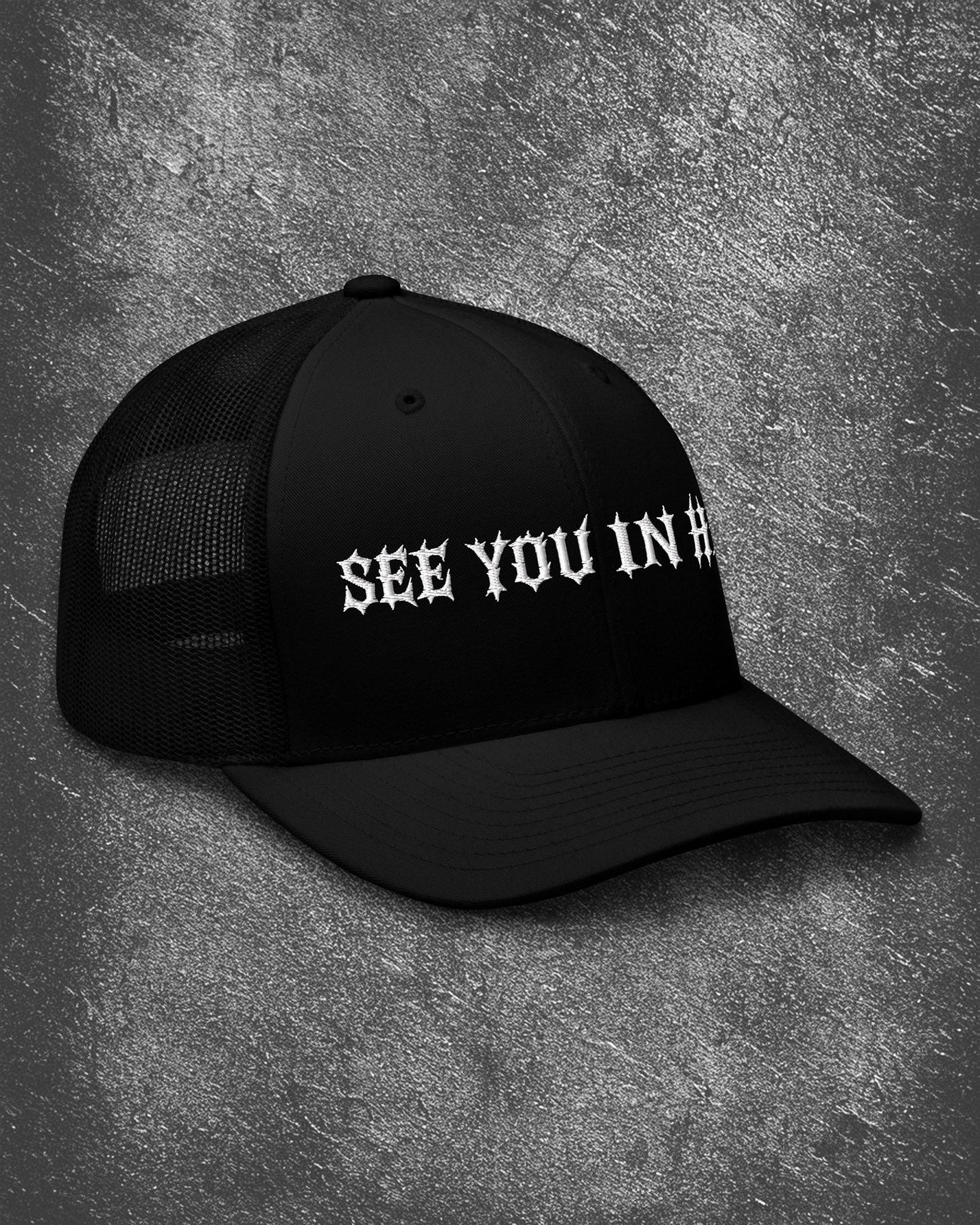 SEE YOU IN HELL Trucker Hat