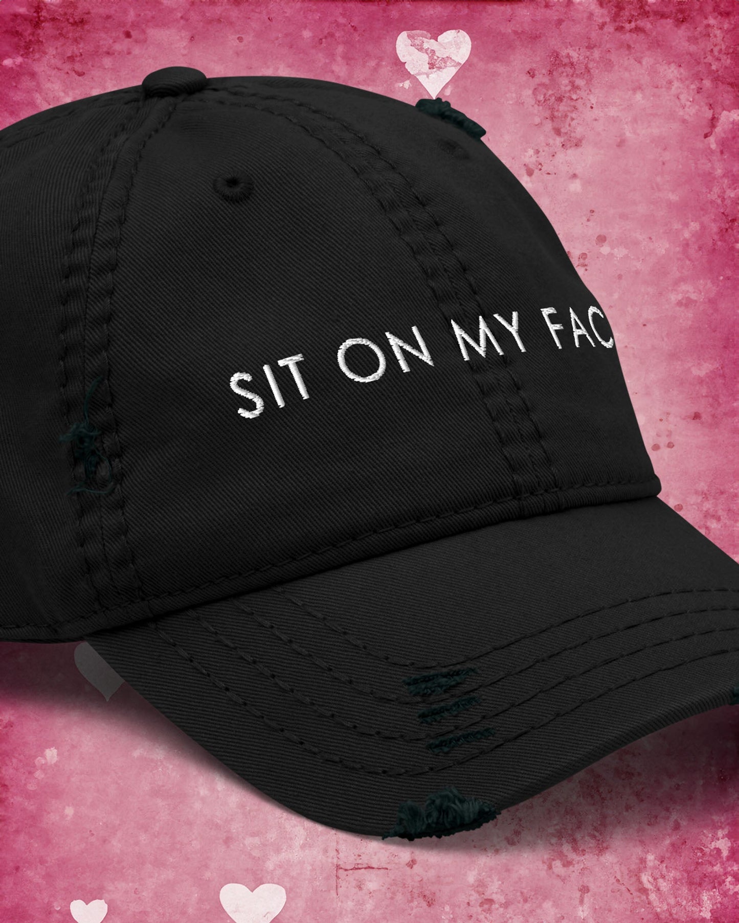 Sit On My Face Distressed Dad Hat