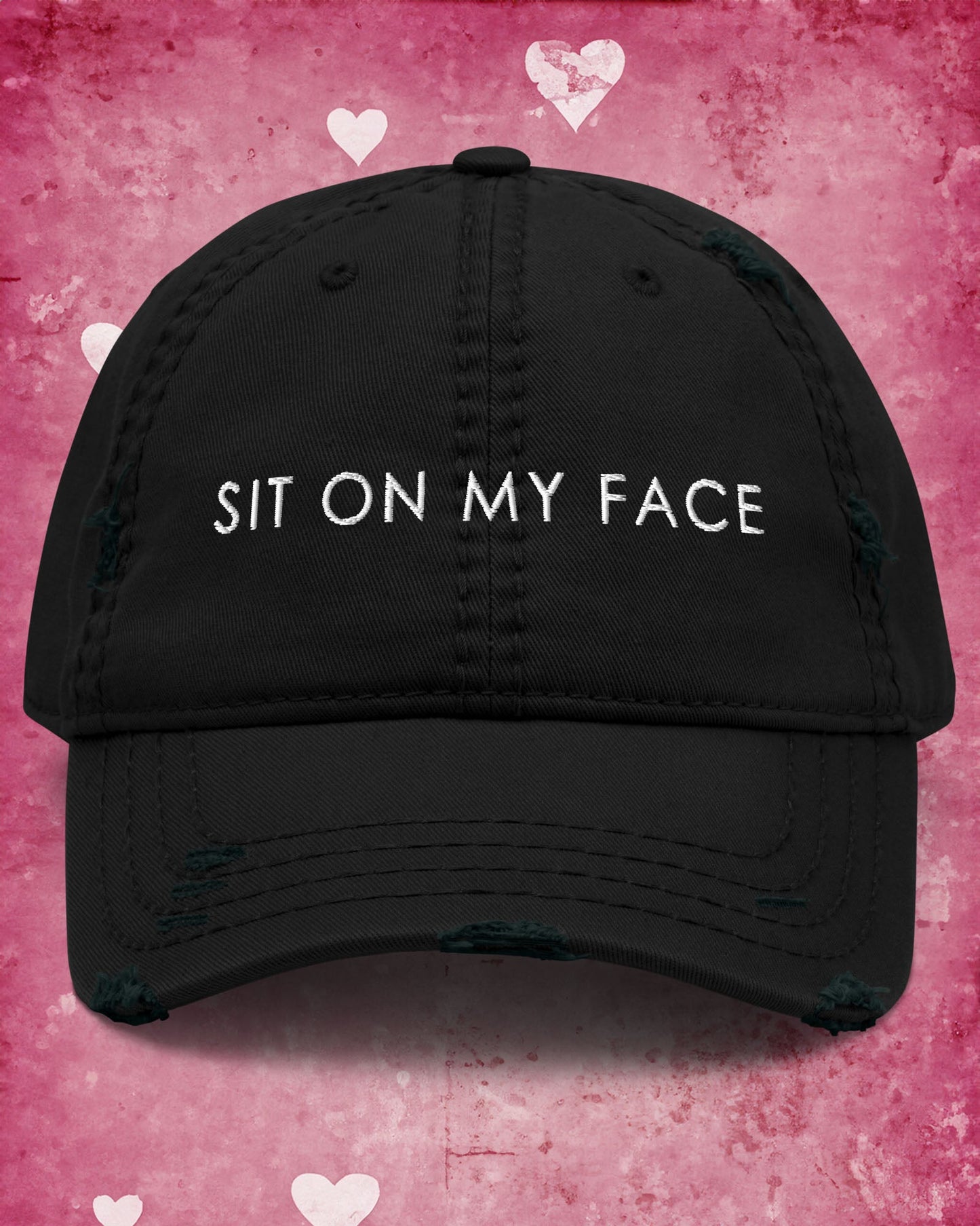 Sit On My Face Distressed Dad Hat