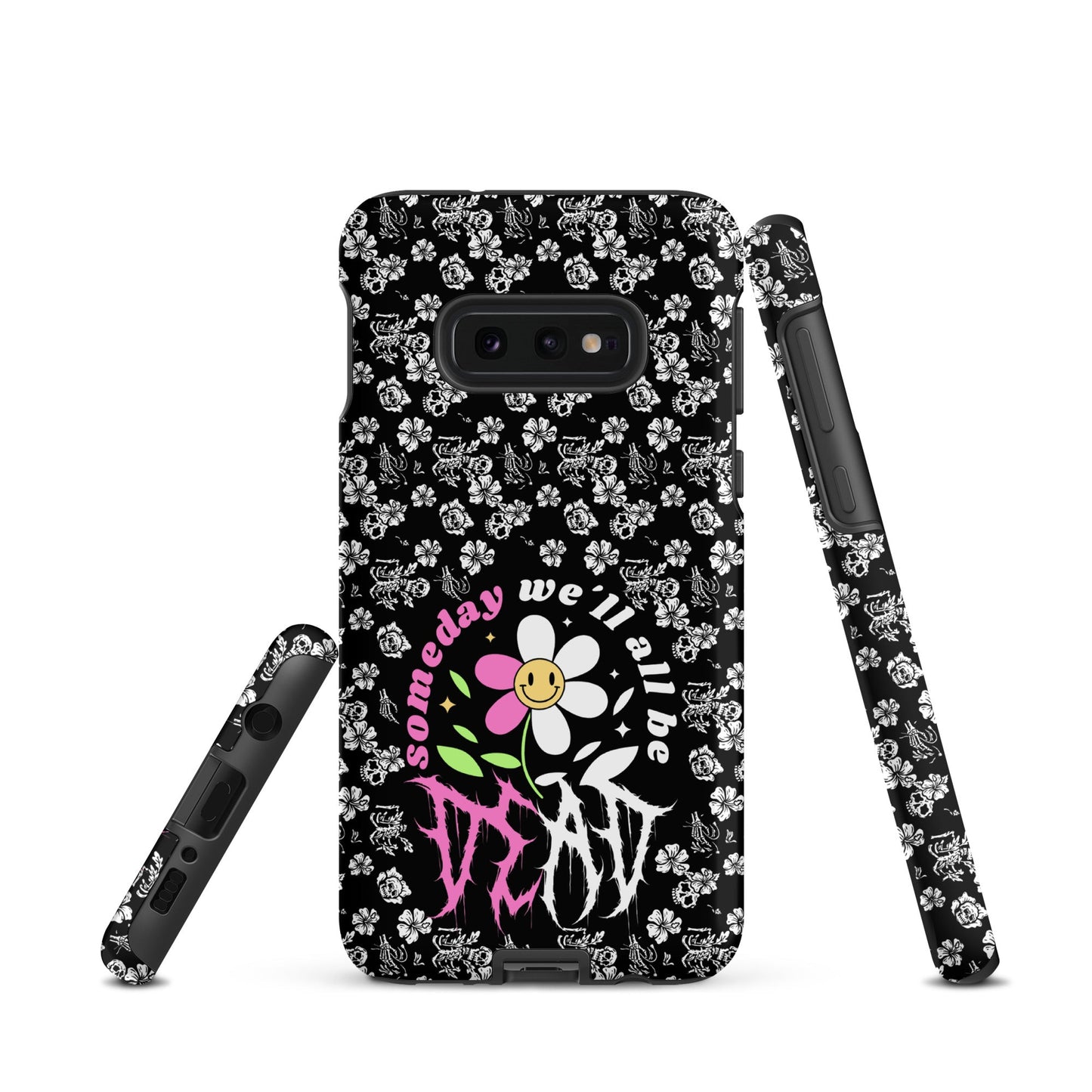 Someday We’ll All Be Dead – Tough Samsung Case