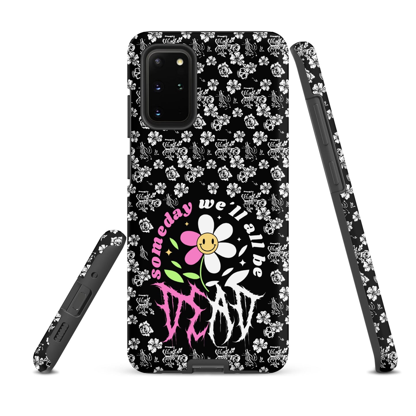 Someday We’ll All Be Dead – Tough Samsung Case