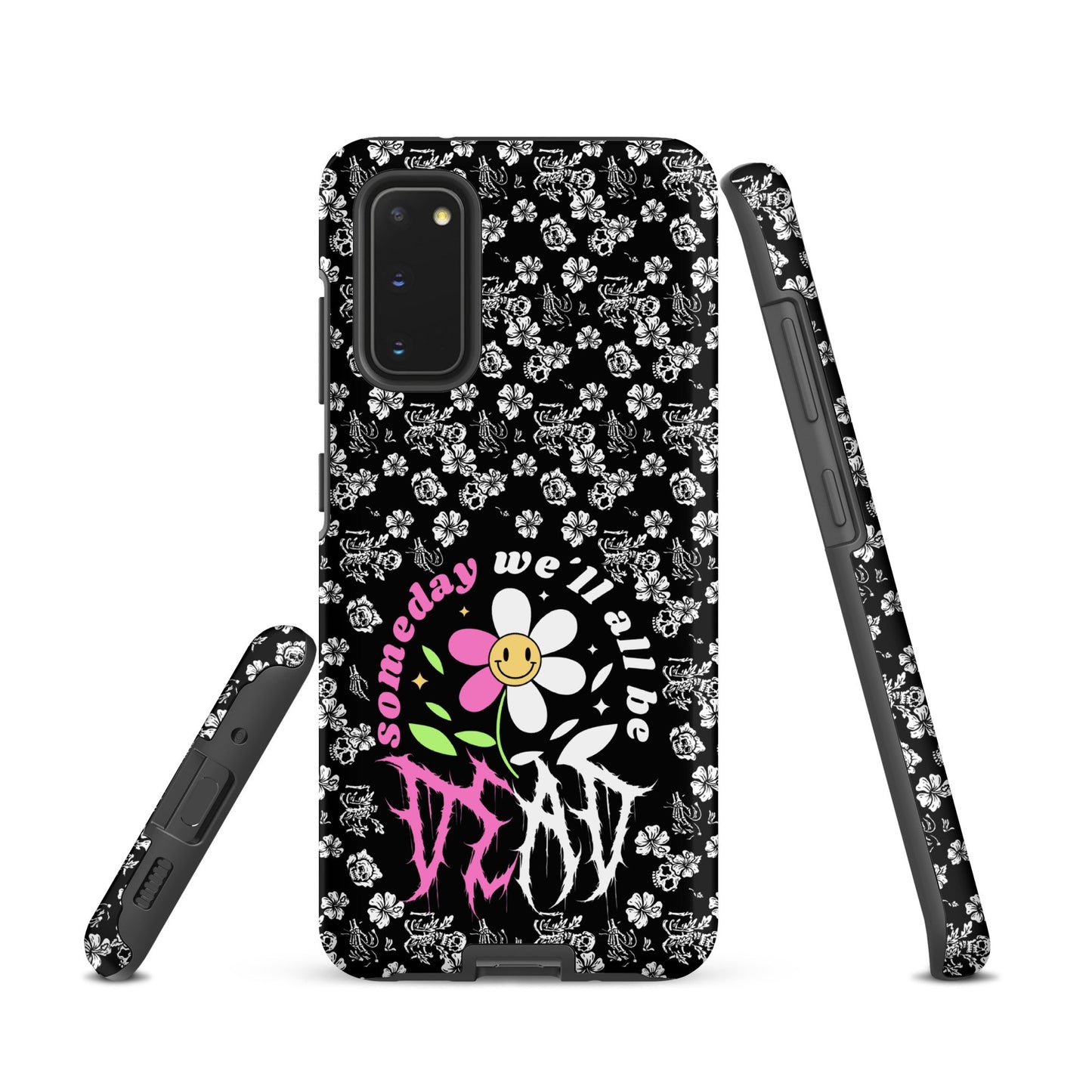 Someday We’ll All Be Dead – Tough Samsung Case