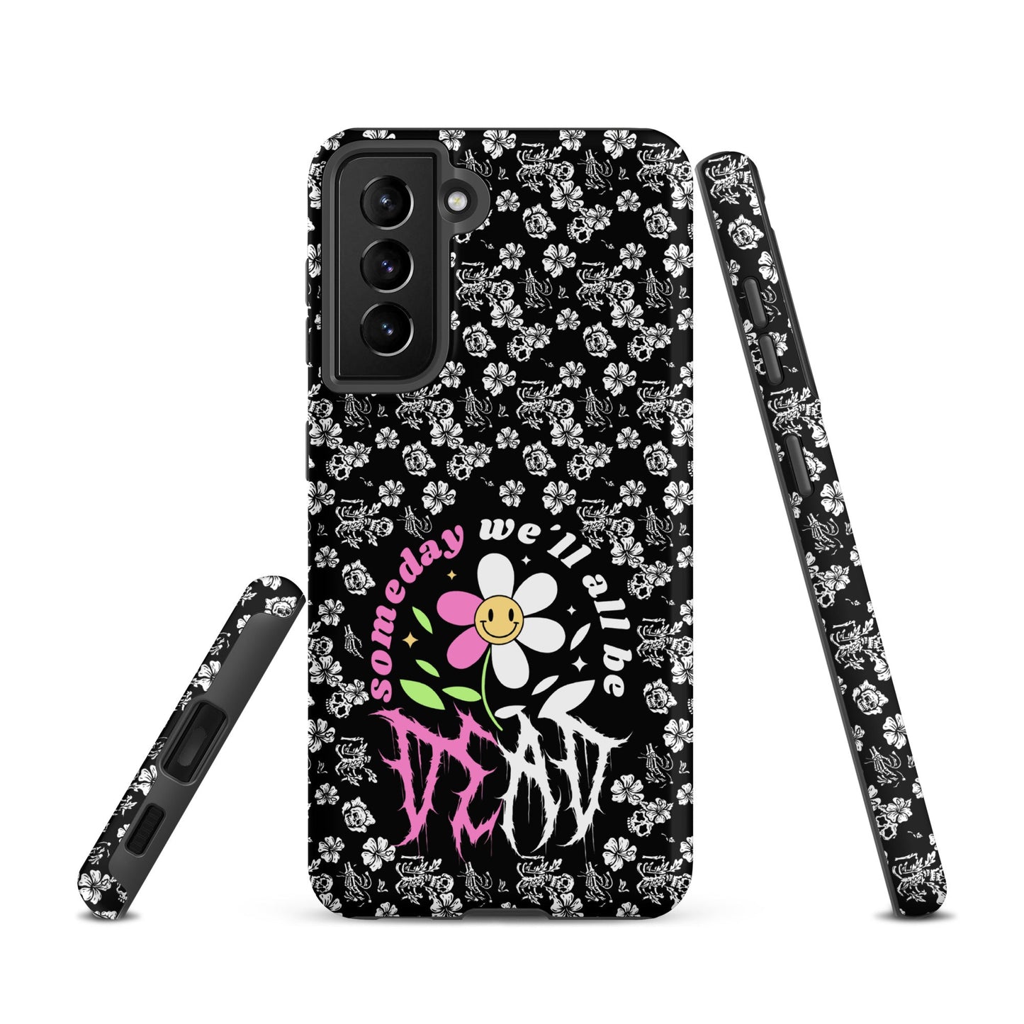 Someday We’ll All Be Dead – Tough Samsung Case