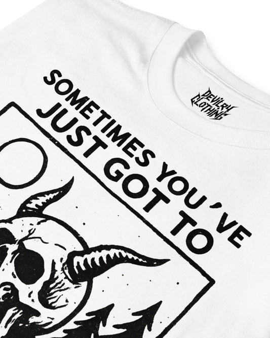 Sometimes You’ve Just Gotta BLEGH T-Shirt