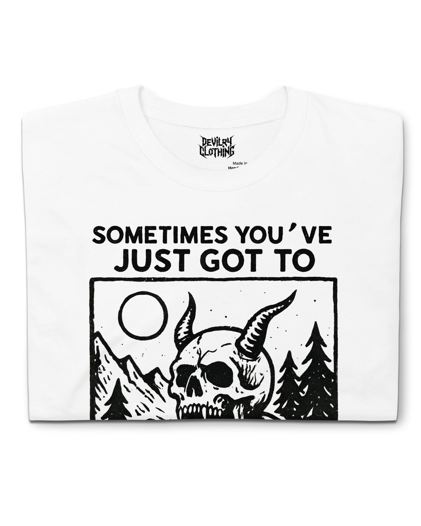 Sometimes You’ve Just Gotta BLEGH T-Shirt