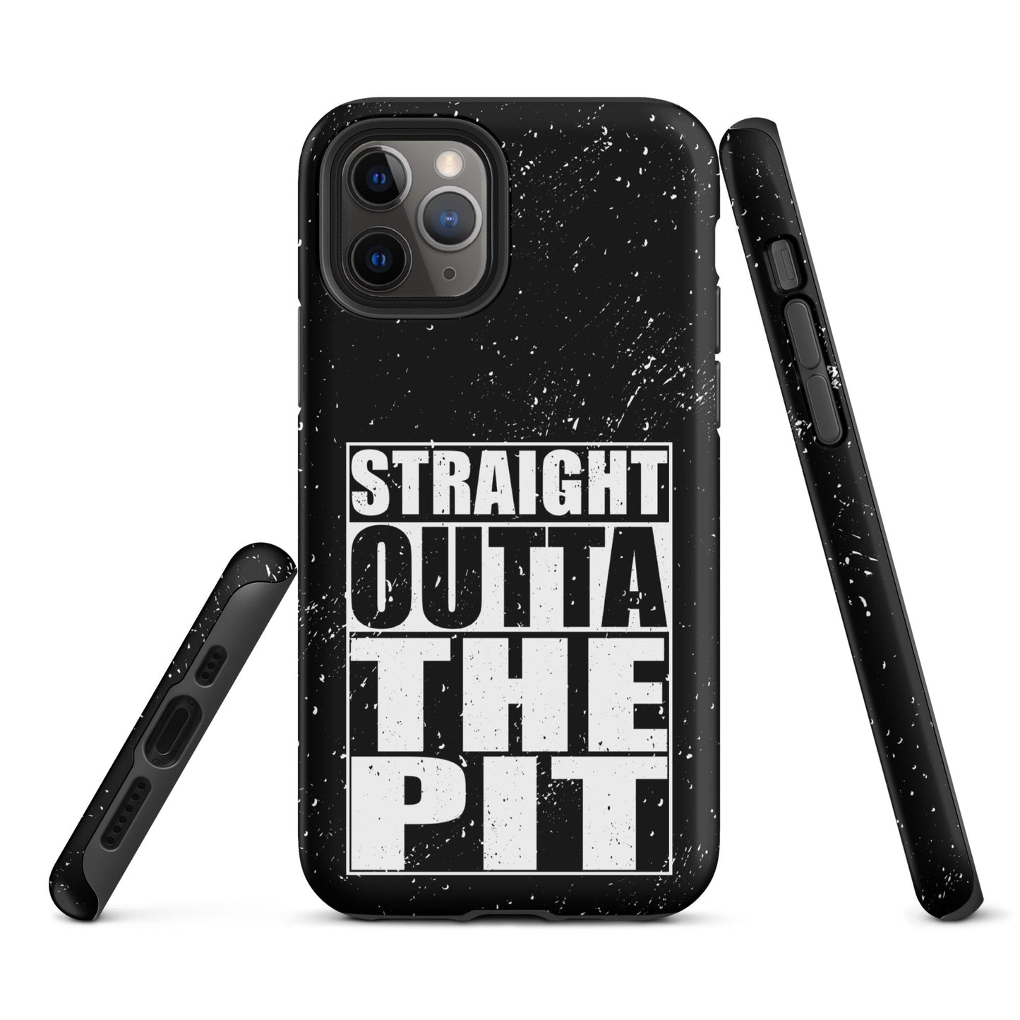 Straight Outta The Pit – Tough iPhone Case