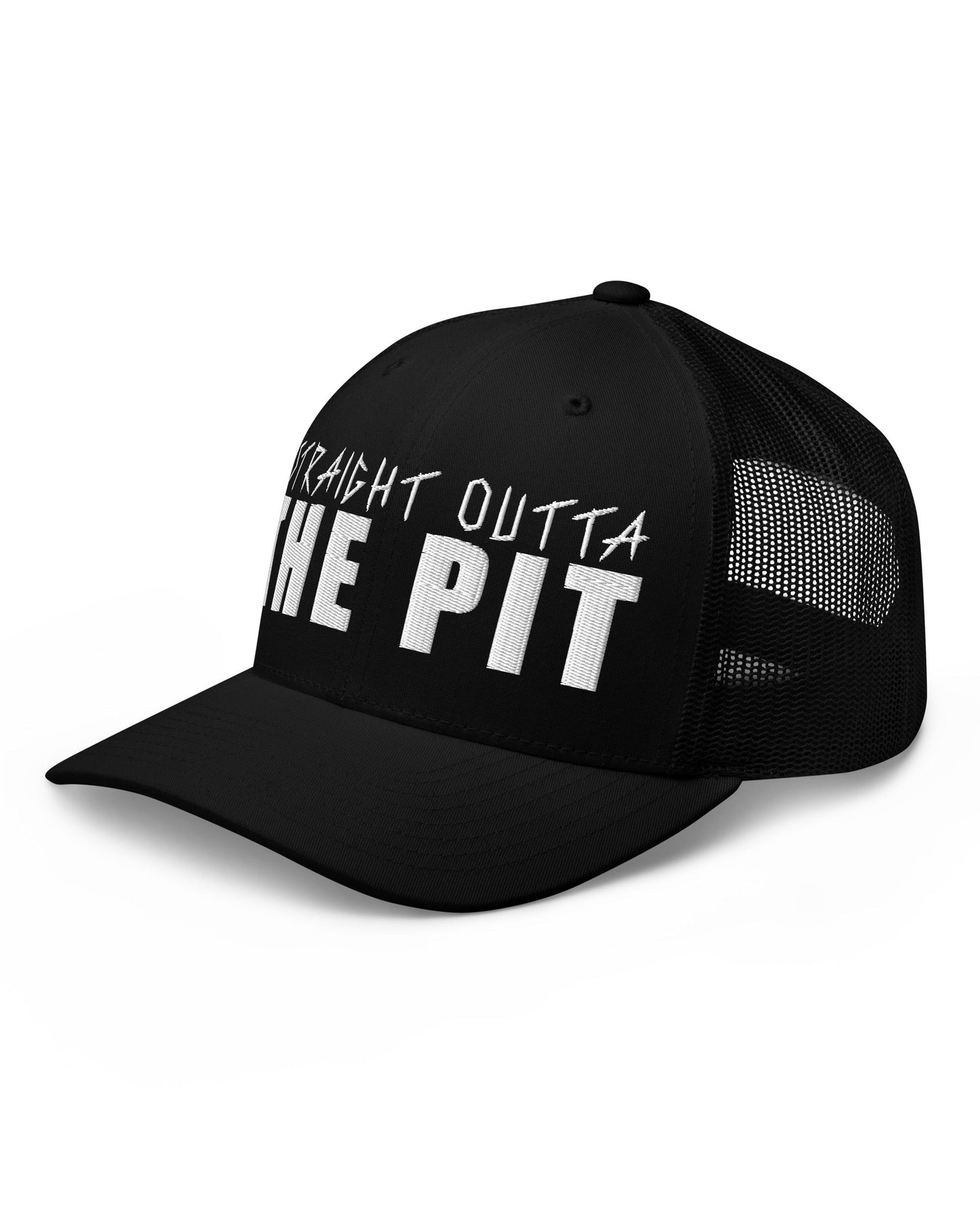 Straight Outta The Pit Trucker Cap