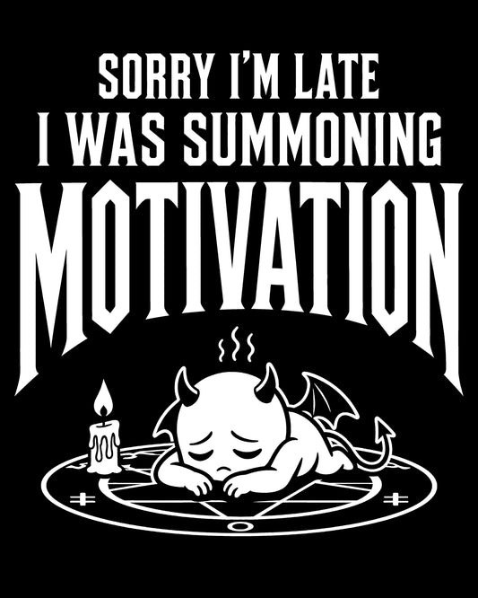 Summoning Motivation T-Shirt
