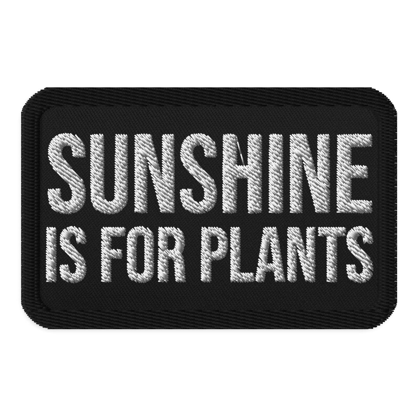 Sunshine Is For Plants Patch