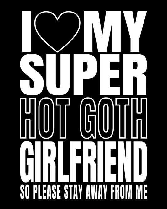 Super Hot Goth Girlfriend T-Shirt