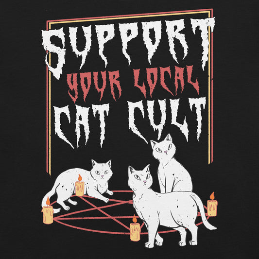 Support Your Local Cat Cult T-Shirt