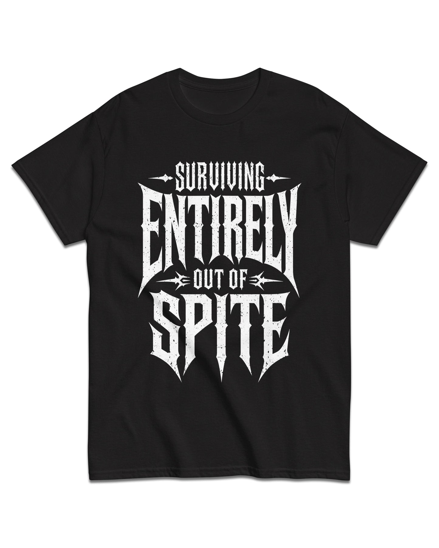 Surviving Entirely Out of Spite T-Shirt