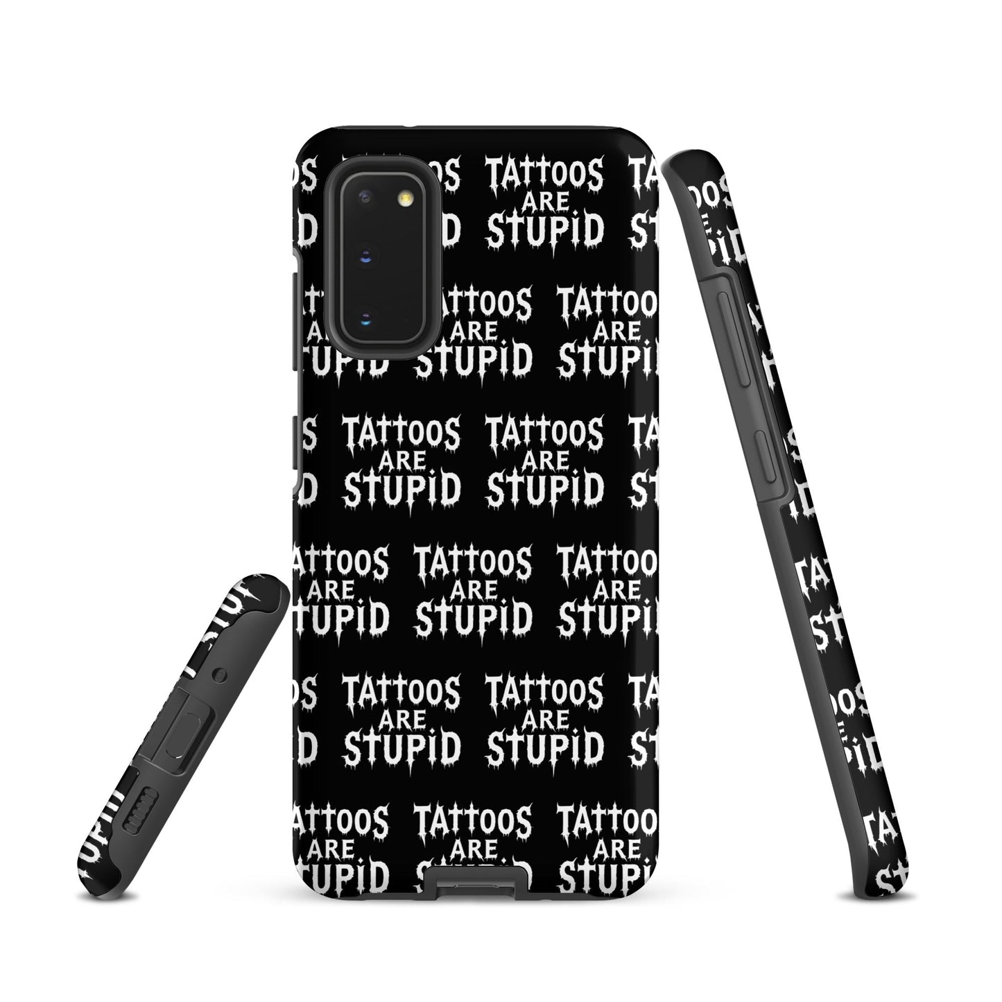 Tattoos Are Stupid Tough Samsung Case
