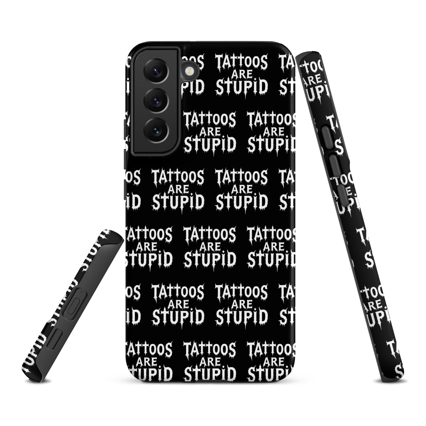 Tattoos Are Stupid Tough Samsung Case